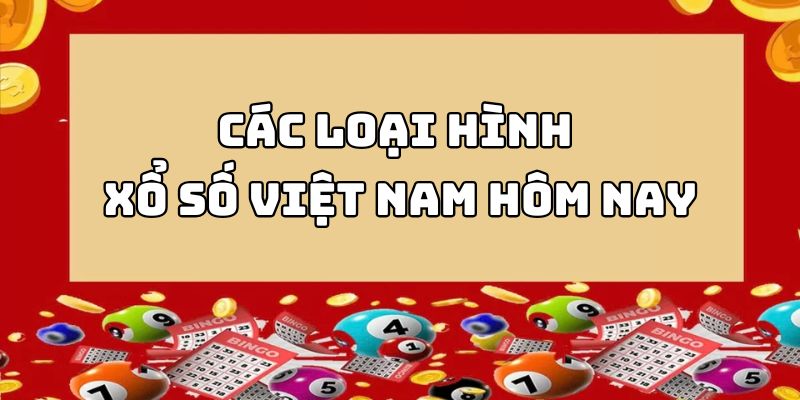 Xổ Số Việt Nam Hôm Nay - Tổng Hợp Từ A - Z Cho Lô Thủ 2 Xổ số thiết kế 3 miền là biểu thức thông tin tối ưu